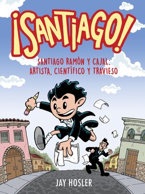 cover image of ¡Santiago! Santiago Ramón y Cajal